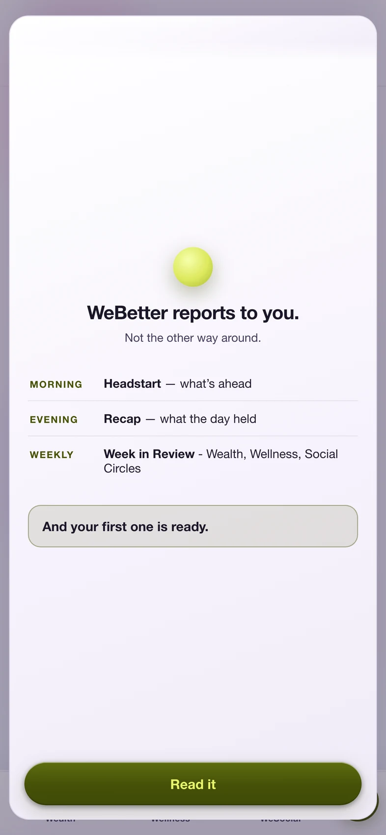 WeBetter reports to you: the morning Headstart and the evening Recap